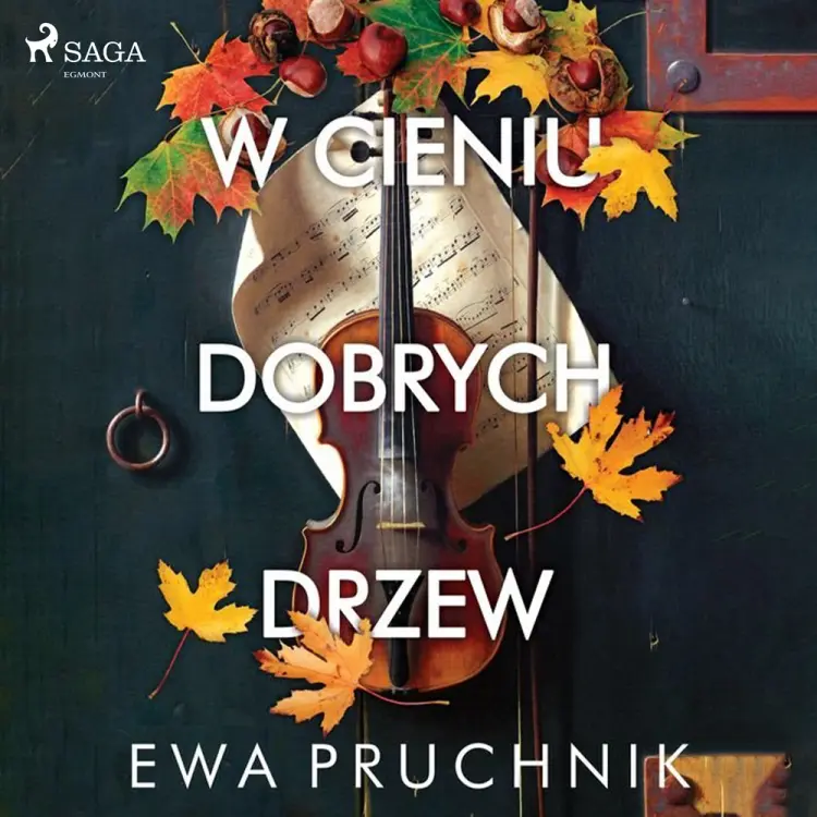 W cieniu dobrych drzew af Ewa Pruchnik