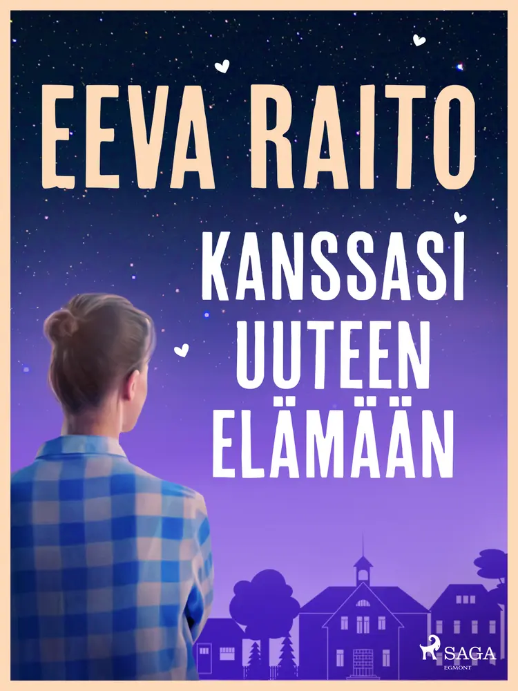 Kanssasi uuteen elämään af Eeva Raito