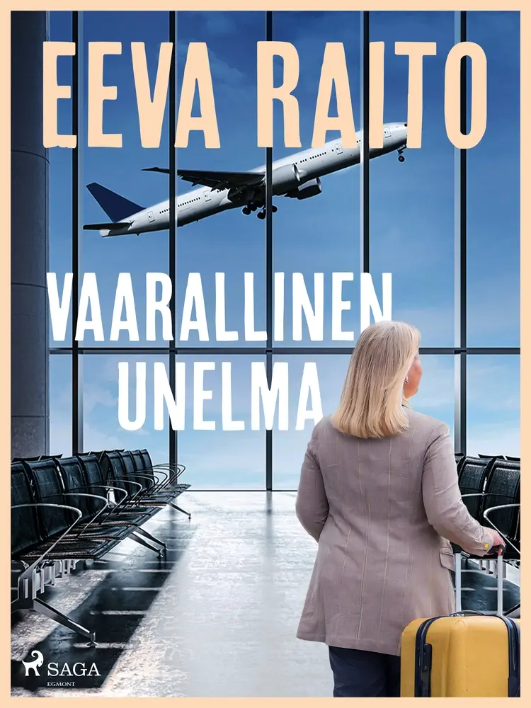 Vaarallinen unelma af Eeva Raito