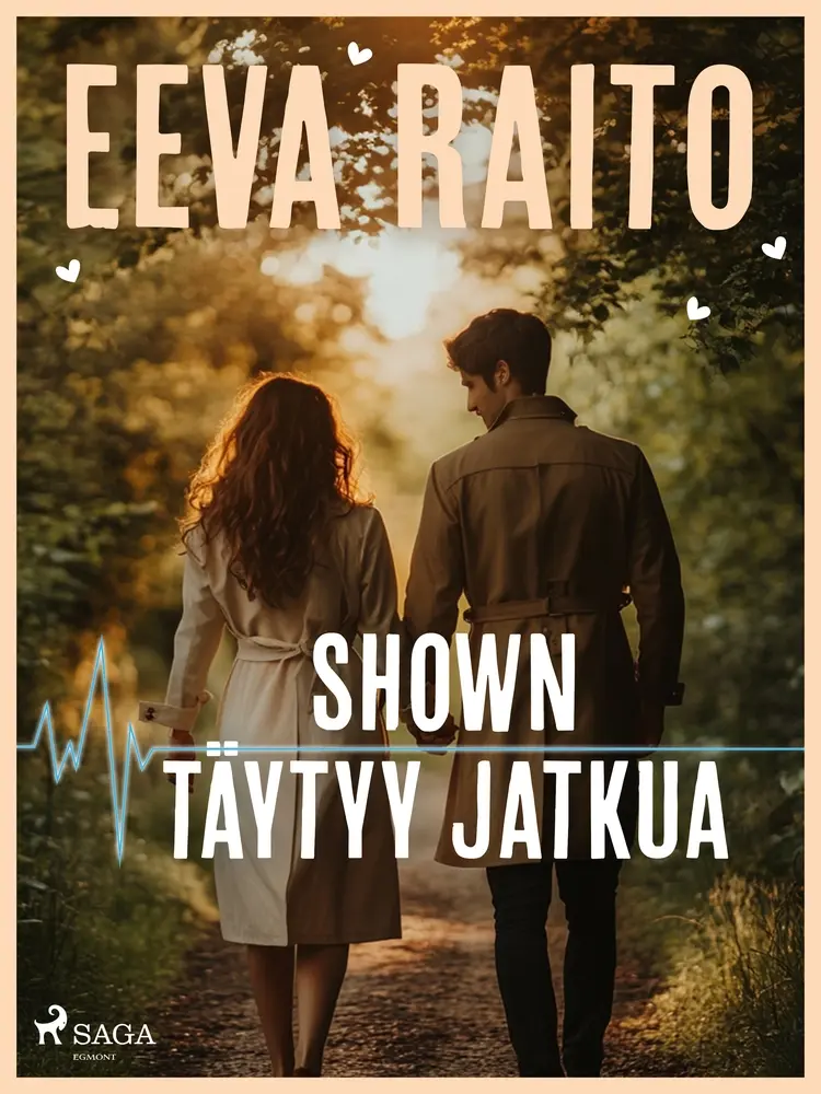 Shown täytyy jatkua af Eeva Raito