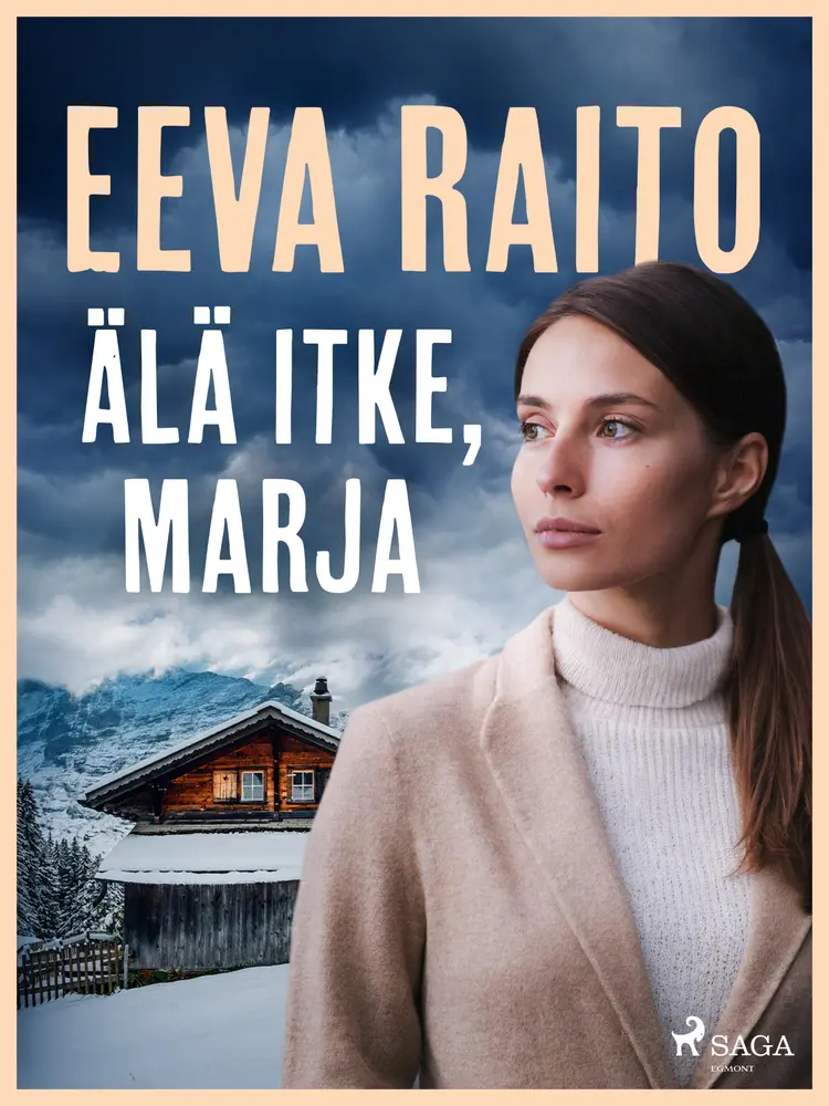 Älä itke, Marja af Eeva Raito