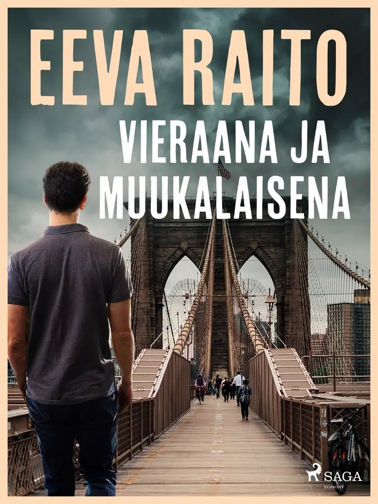 Vieraana ja muukalaisena af Eeva Raito