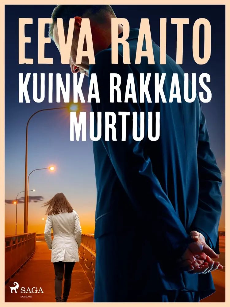 Kuinka rakkaus murtuu af Eeva Raito