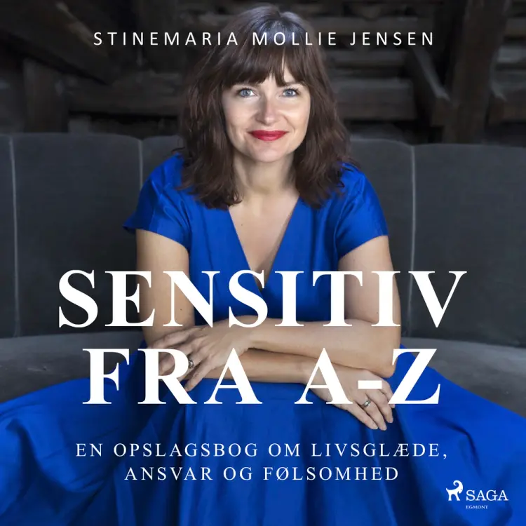 Særligt sensitiv fra A-Z. En opslagsbog om livsglæde, ansvar og følsomhed af Stinemaria Mollie Jensen