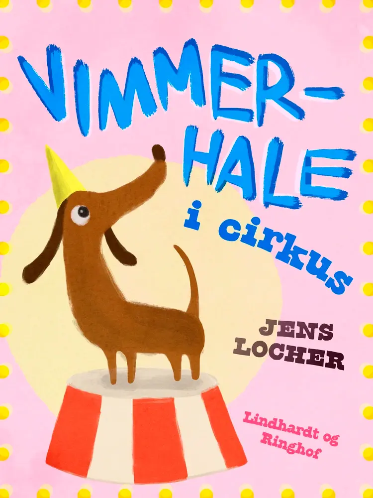 Vimmerhale i cirkus af Jens Locher