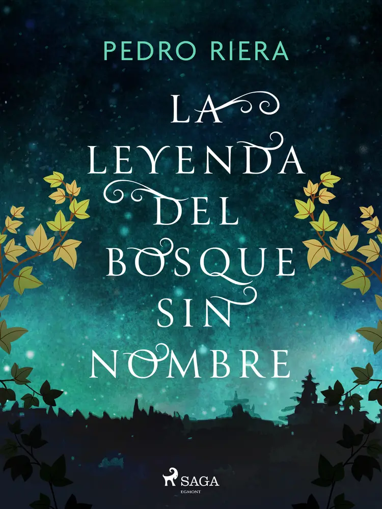 La leyenda del Bosque sin nombre af Pedro Riera