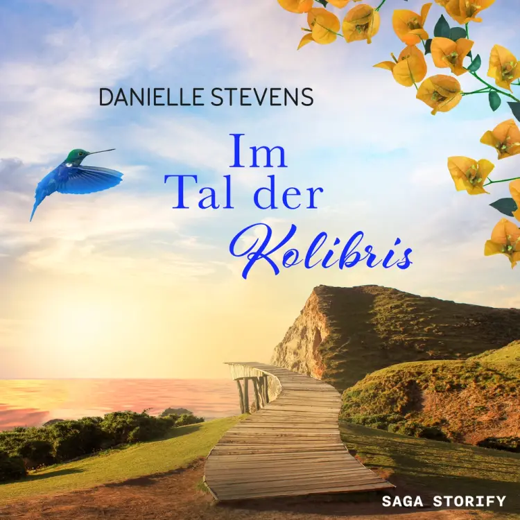 Im Tal der Kolibris af Danielle Stevens