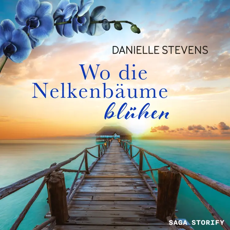 Wo die Nelkenbäume blühen af Danielle Stevens