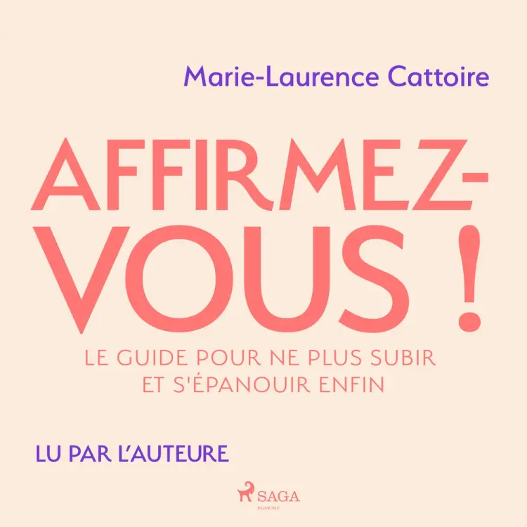Affirmez-vous ! af Marie-Laurence Cattoire