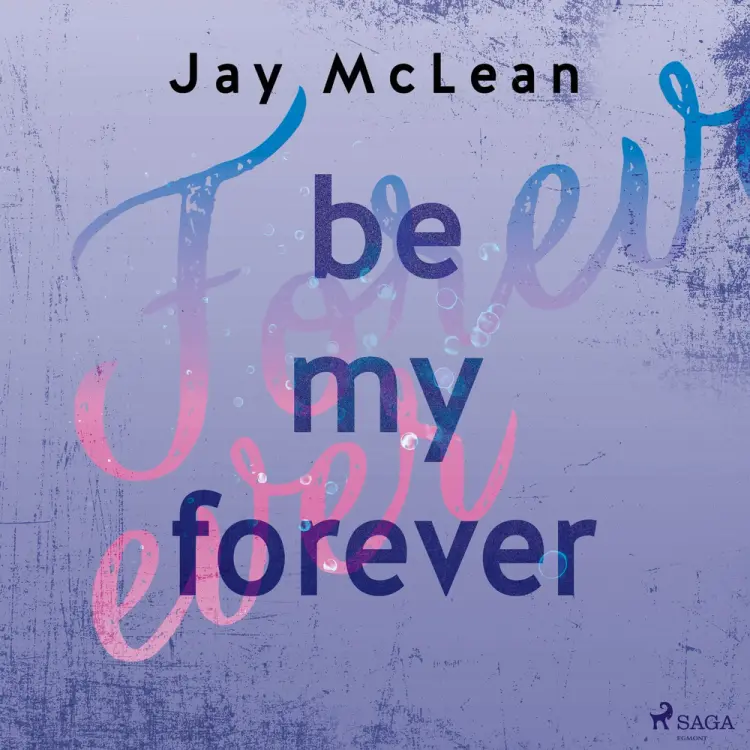 Be My Forever af Jay McLean