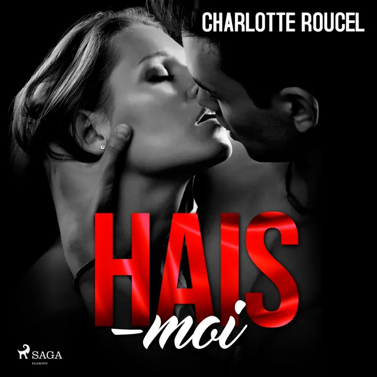 Hais-moi af Charlotte Roucel