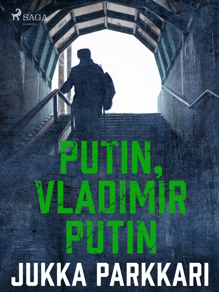 Putin, Vladimir Putin af Jukka Parkkari