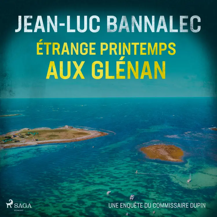 Étrange printemps aux Glénan af Jean-Luc Bannalec