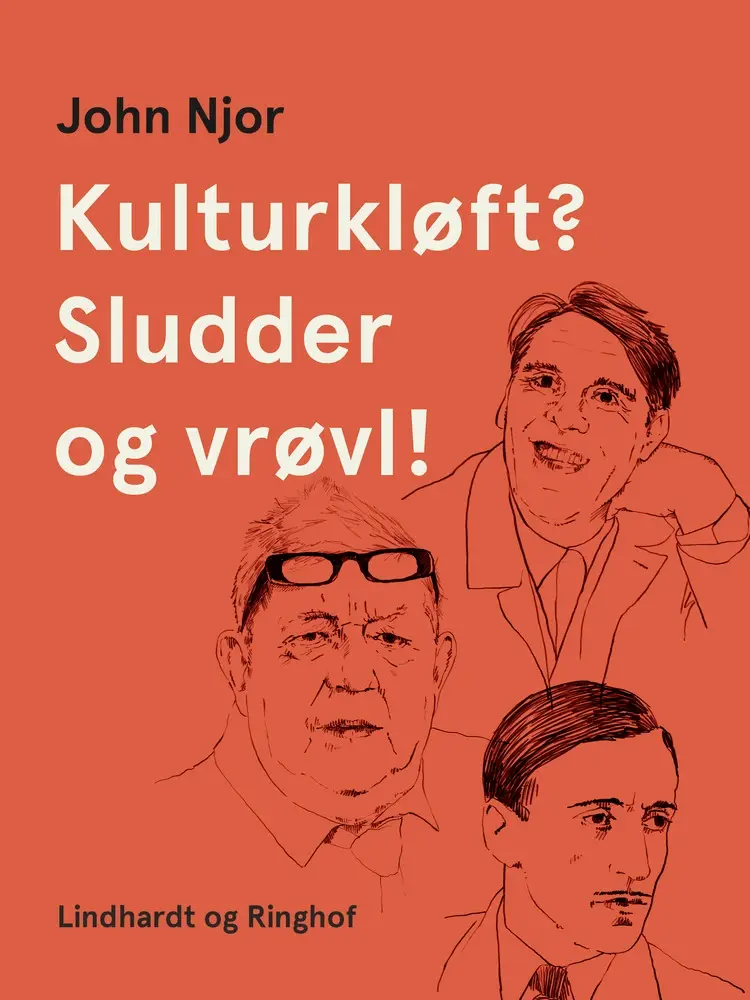 Kulturkløft? Sludder og vrøvl! af John Njor
