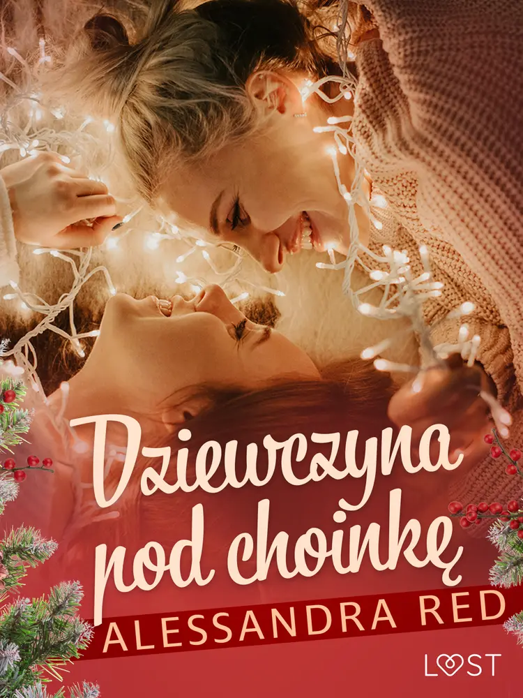 Dziewczyna pod choinkę - lesbijski romans erotyczny af Alessandra Red