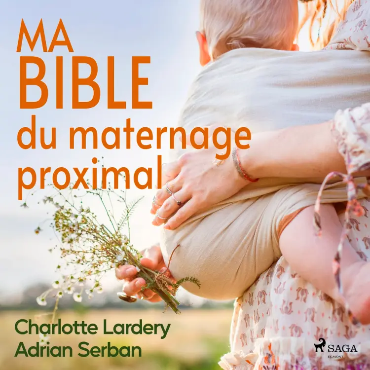 Ma bible du maternage proximal af Adrian Serban