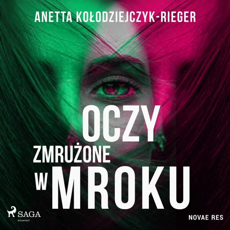 Oczy zmrużone w mroku af Anetta Kołodziejczyk-Rieger