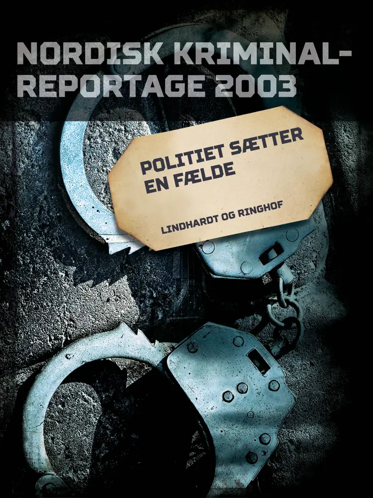 Politiet sætter en fælde af Diverse