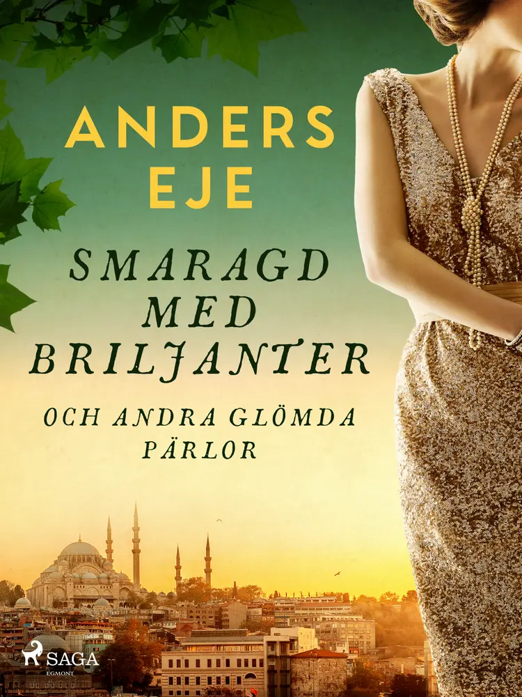 Smaragd med briljanter och andra glömda pärlor af Anders Eje