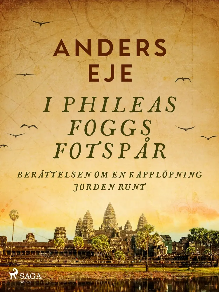 I Phileas Foggs fotspår af Anders Eje