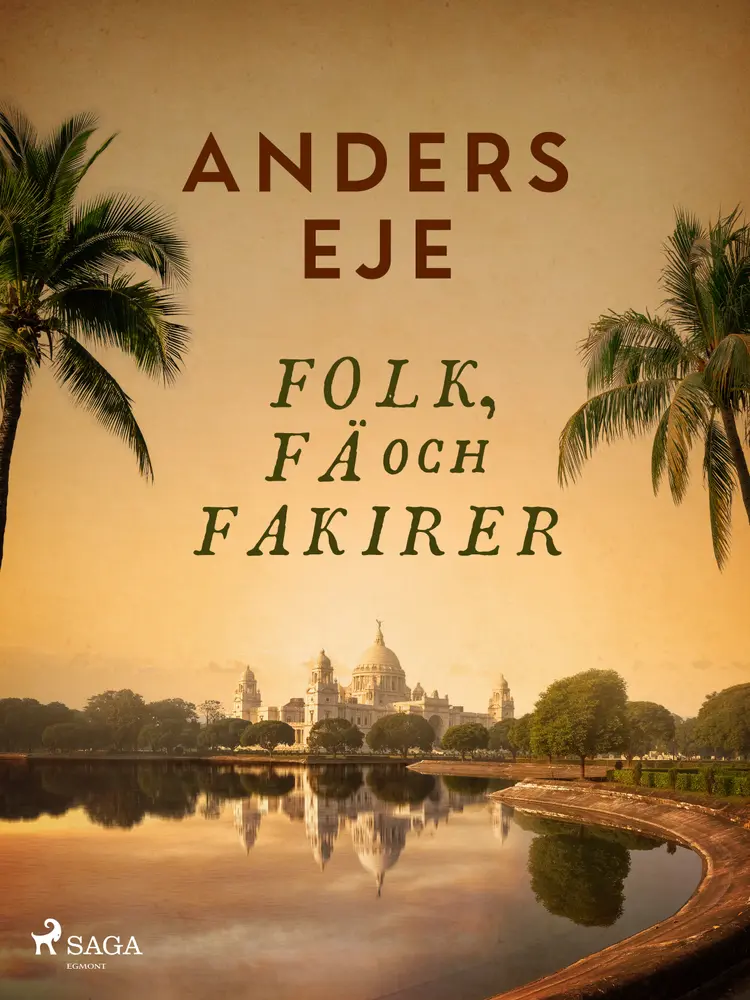 Folk, fä och fakirer af Anders Eje