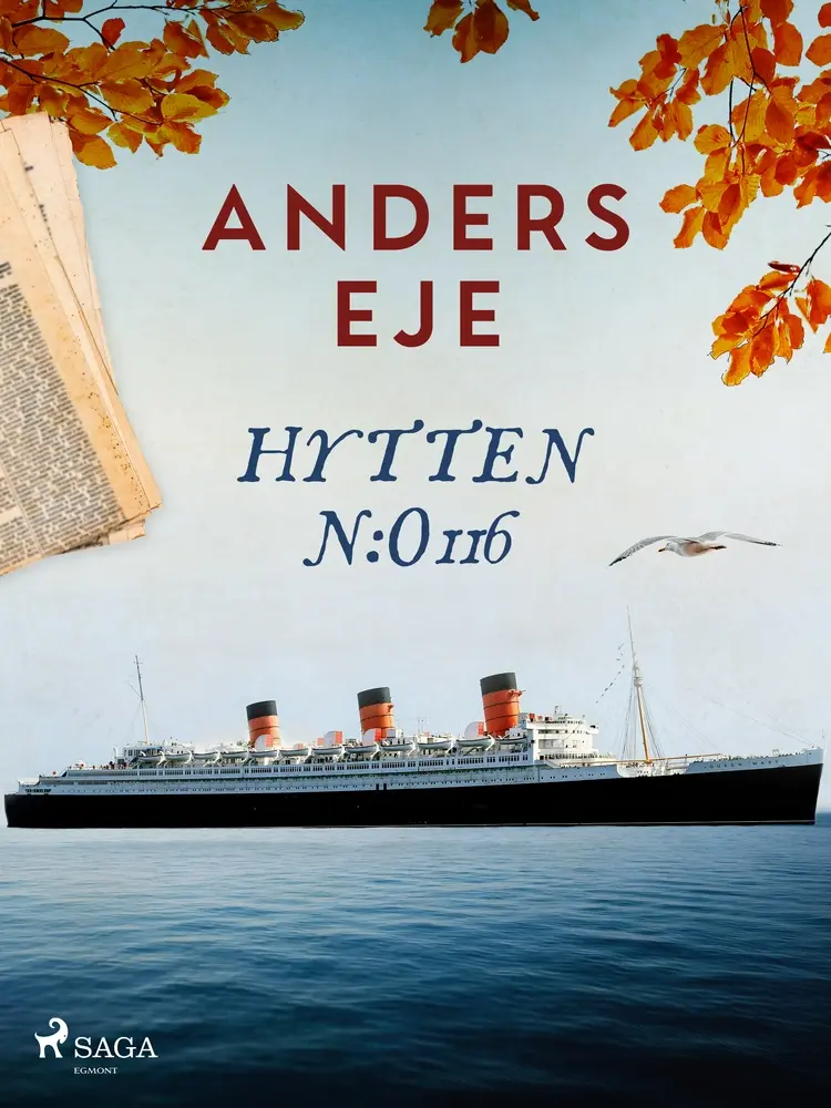 Hytten n:o 116 af Anders Eje