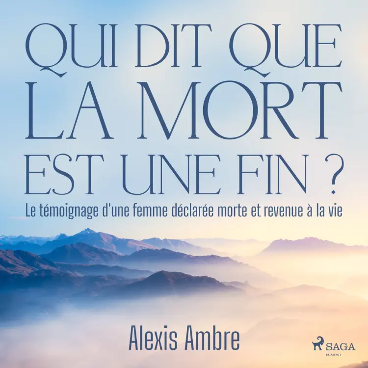 Qui dit que la mort est une fin ? af Alexis Ambre