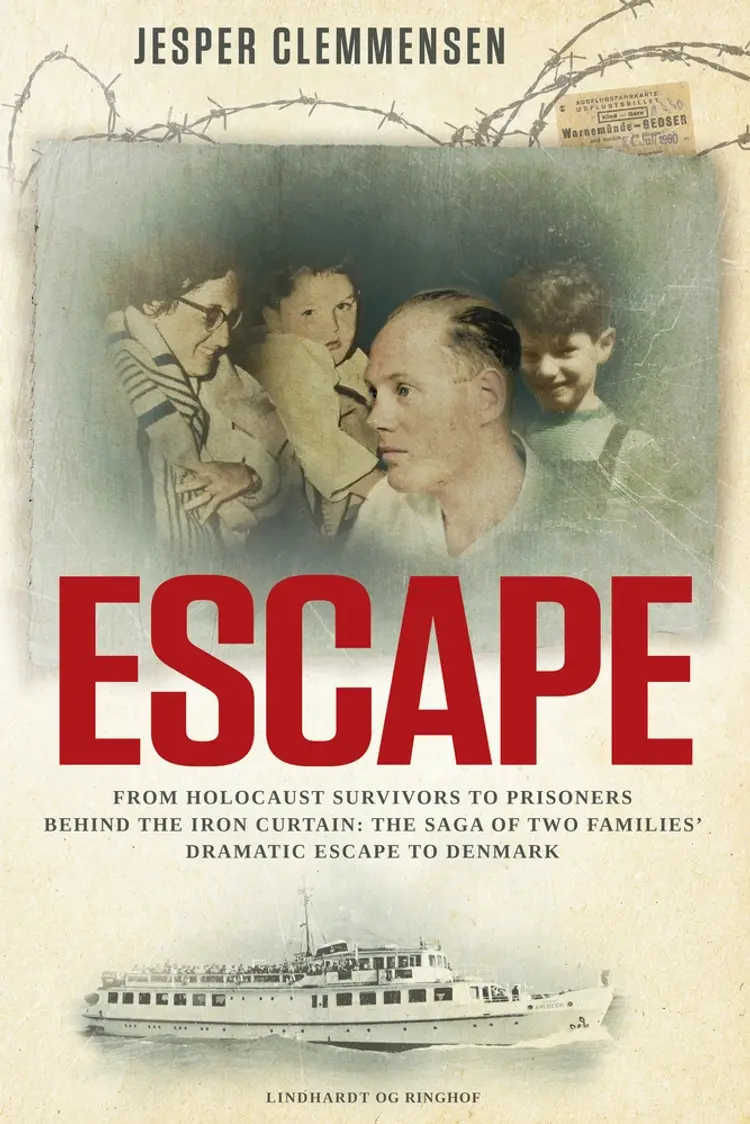 Escape: From Holocaust survivors to prisoners behind the Iron Curtain af Jesper Clemmensen