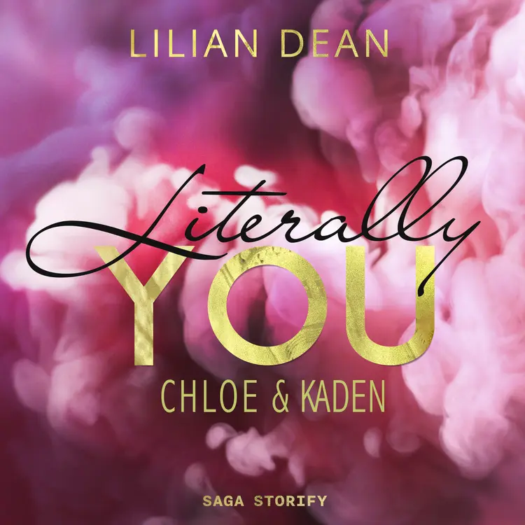 Literally You - Chloe & Kaden af Lilian Dean