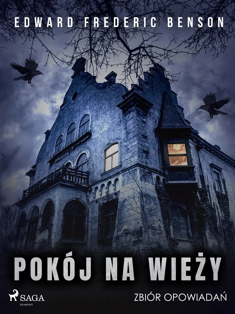 Pokój na wieży. Zbiór opowiadań af Edward Frederic Benson