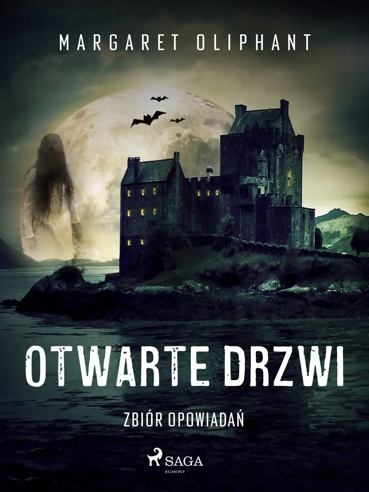 Otwarte drzwi. Zbiór opowiadań af Margaret Oliphant