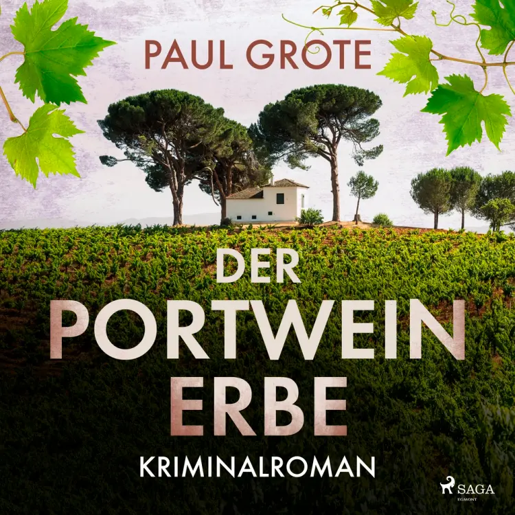 Der Portwein-Erbe (Europäische-Weinkrimi-Reihe, Band 5) af Paul Grote