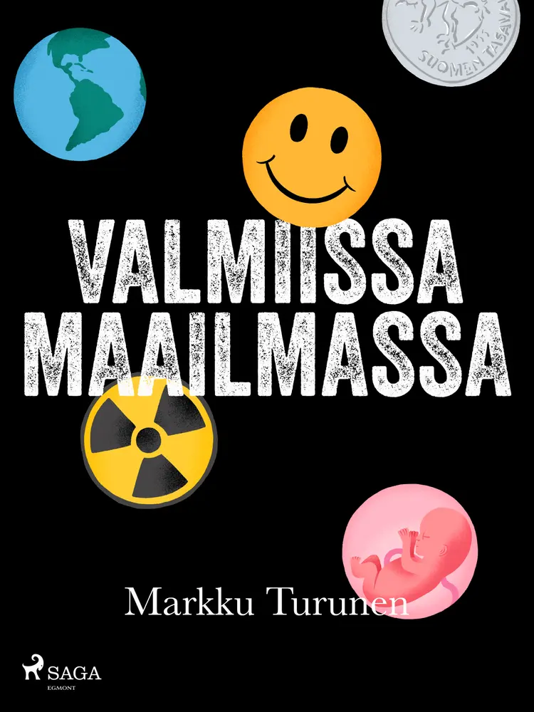 Valmiissa maailmassa af Markku Turunen