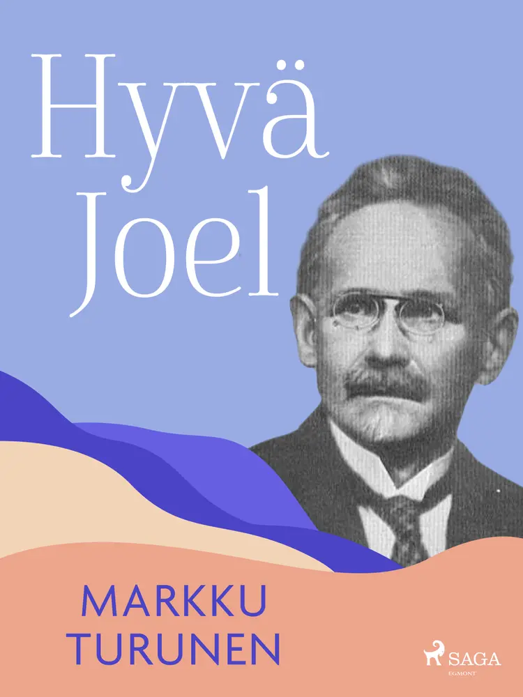 Hyvä Joel af Markku Turunen