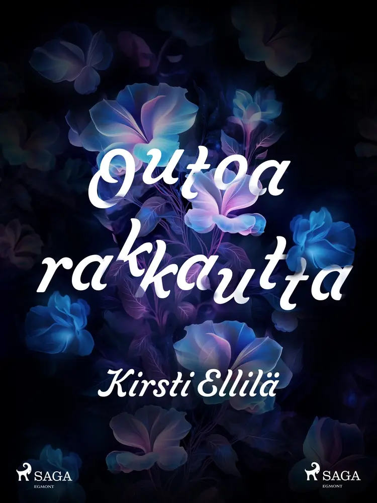 Outoa rakkautta af Kirsti Ellilä