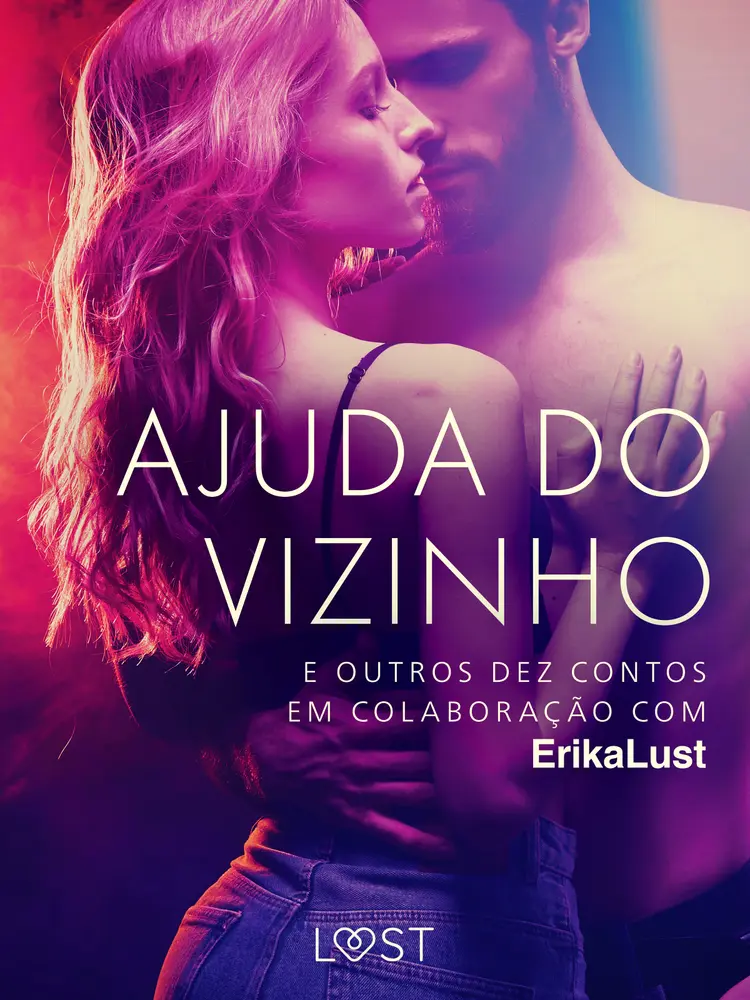 Ajuda do vizinho e outros dez contos em colaboração com Erika Lust af Lea Lind