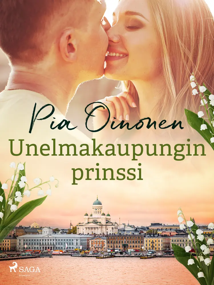 Unelmakaupungin prinssi af Pia Oinonen