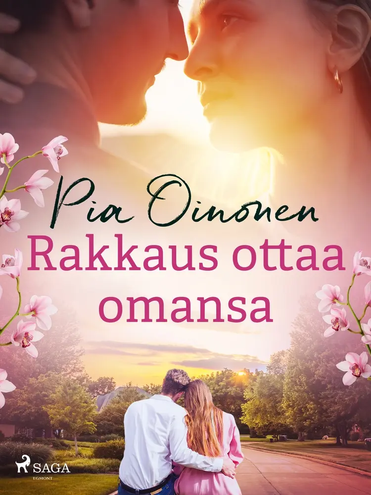 Rakkaus ottaa omansa af Pia Oinonen