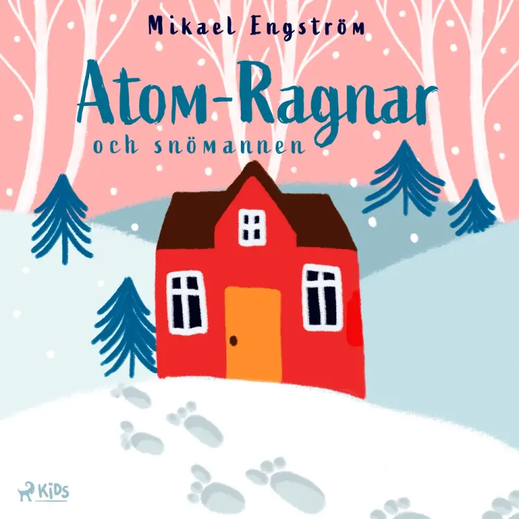 Atom-Ragnar och snömannen af Mikael Engström