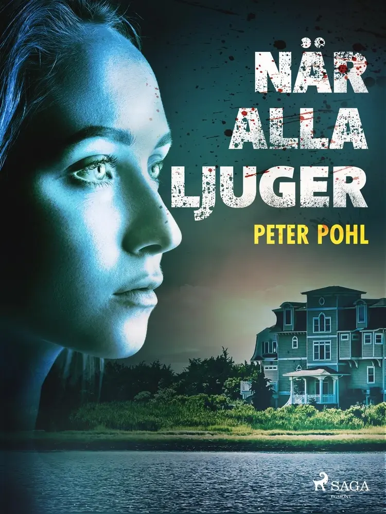 När alla ljuger af Peter Pohl