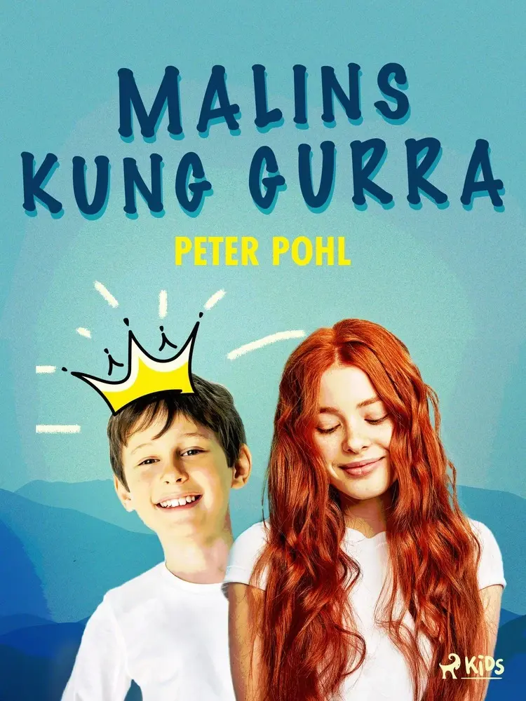 Malins kung Gurra af Peter Pohl