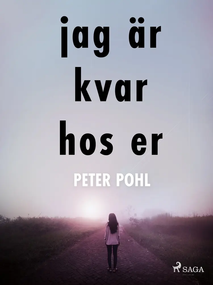 Jag är kvar hos er af Peter Pohl
