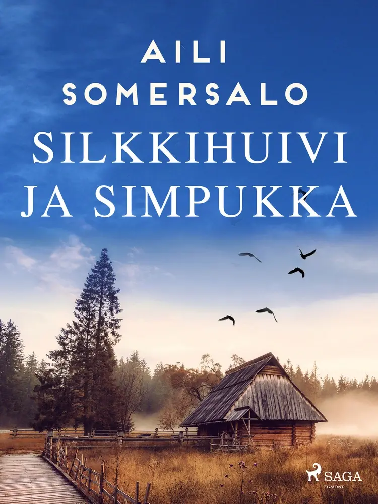 Silkkihuivi ja simpukka af Aili Somersalo
