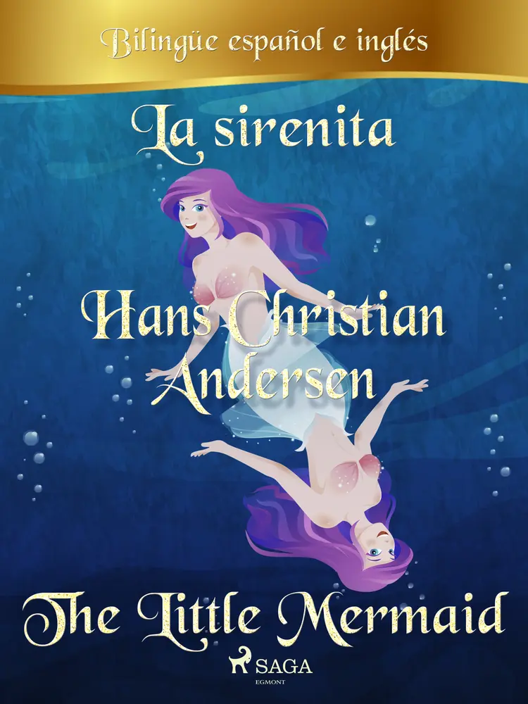 La sirenita (Bilingüe español/inglés) af H.C. Andersen