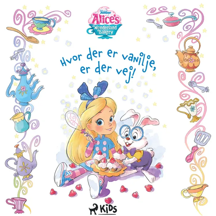 Alices bageri i Eventyrland - Hvor der er vanilje, er der vej! af Disney
