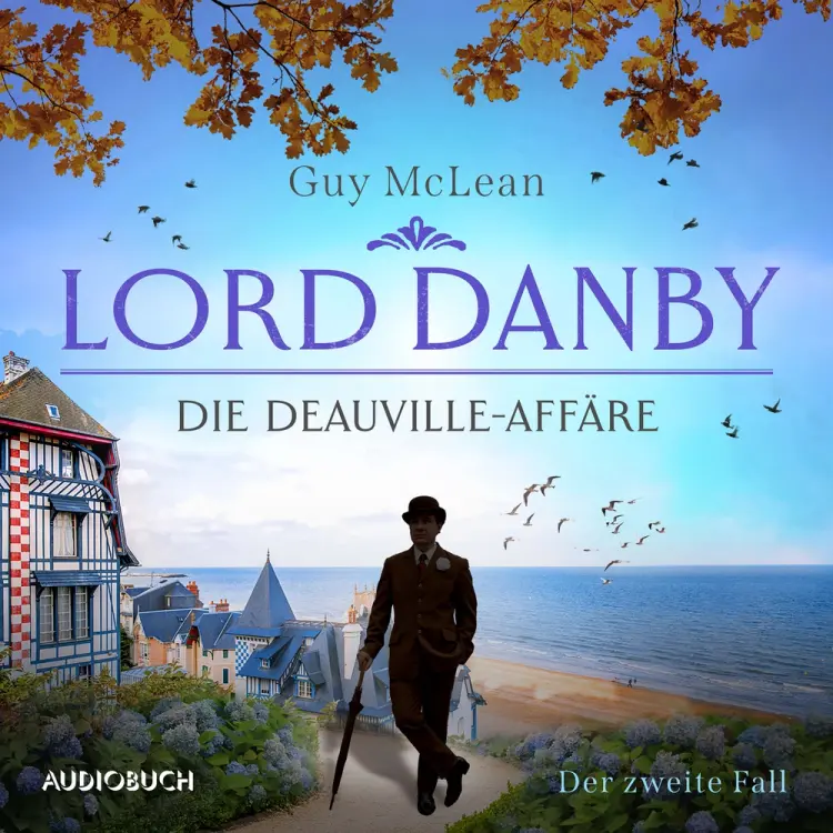 Lord Danby: Die Deauville-Affäre - Der zweite Fall af Guy McLean