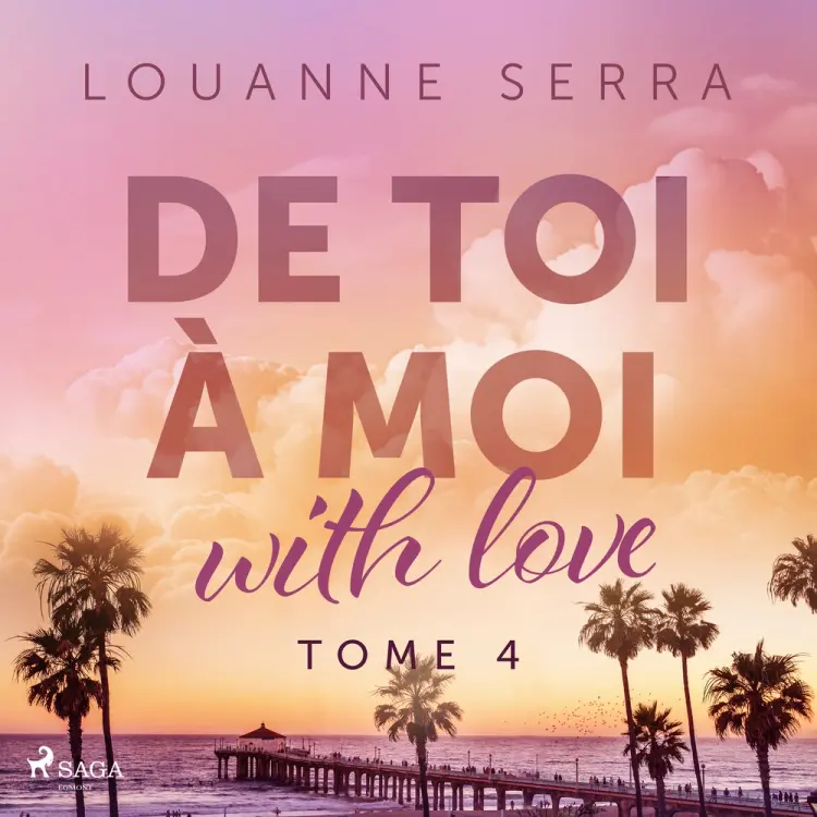 De toi à moi (with love) - Tome 4 af Louanne Serra