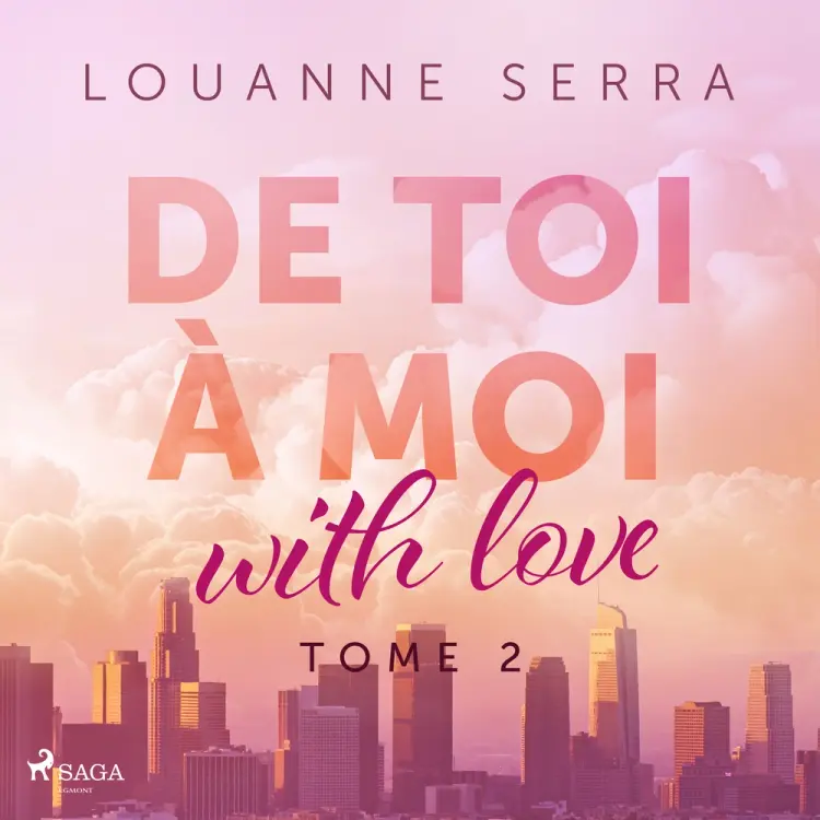 De toi à moi (with love) - Tome 2 af Louanne Serra