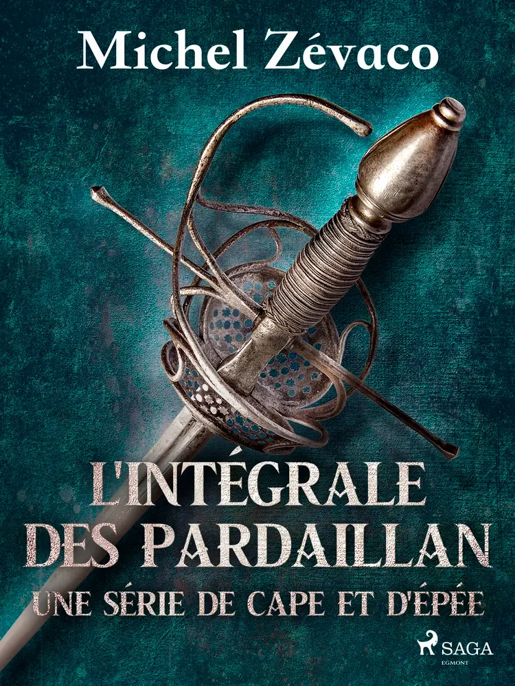 L'Intégrale des Pardaillan - Une série de cape et d'épée af Michel Zévaco