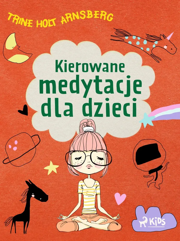 Kierowane medytacje dla dzieci af Trine Holt Arnsberg